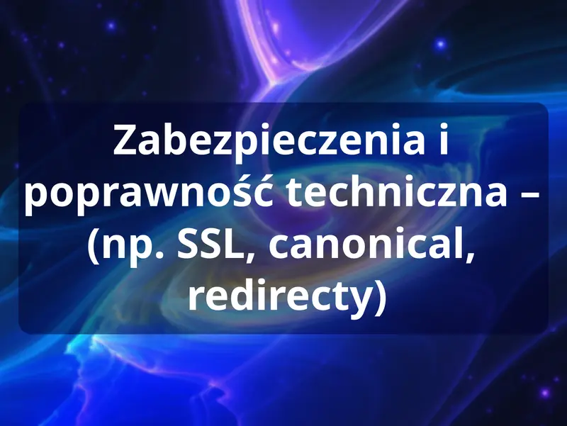 Bezpieczeństwo i poprawność techniczna